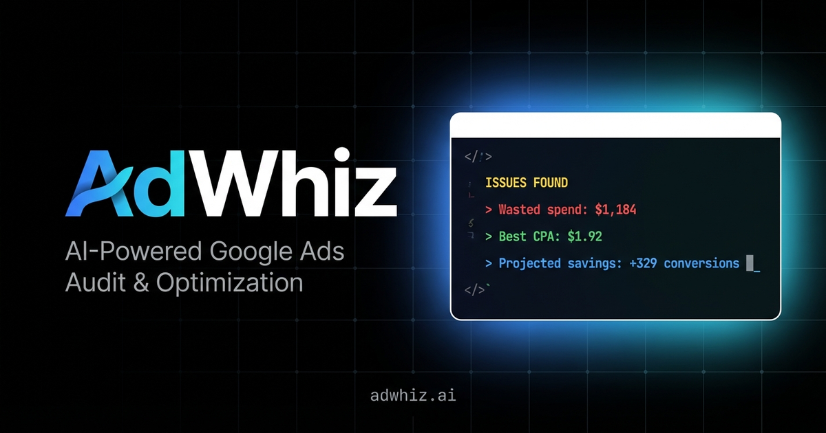 AdWhiz AI — Google Ads and Meta Ads optimization platform